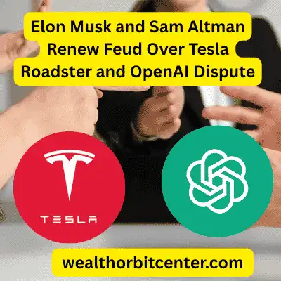 Elon Musk And Sam Altman Renew Feud Over Tesla Roadster And Openai Dispute Elon Musk And Sam Altman Renew Feud Over Tesla Roadster And Openai Dispute